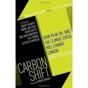  Carbon Shift How Peak Oil and the Climate Crisis Will 