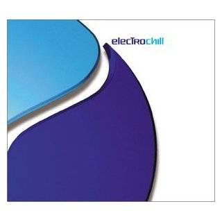 Electro Chill by Afterlife, Bent, Airlock, Bush and Moby ( Audio CD 