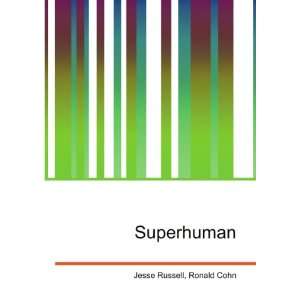 Superhuman Ronald Cohn Jesse Russell  Books