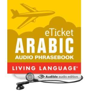  eTicket Arabic (Audible Audio Edition) Living Language 