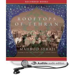  Rooftops of Tehran (Audible Audio Edition) Mahbod Seraji 