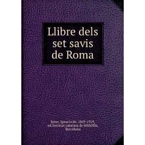  Llibre dels set savis de Roma Ignacio de, 1869 1919, ed 