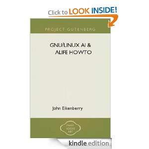 GNU/Linux AI & Alife HOWTO John Eikenberry  Kindle Store