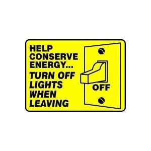 HELP CONSERVE ENERGY TURN OFF LIGHTS WHEN LEAVING (W/GRAPHIC) 10 x 