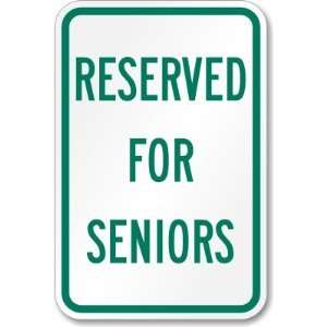  Reserved for Seniors Aluminum Sign, 18 x 12 Office 