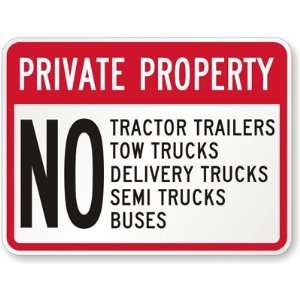 Private Property No Tractor Trailers, Tow Trucks, Delivery Trucks 