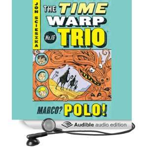  Marco Polo Time Warp Trio, Book 16 (Audible Audio Edition 