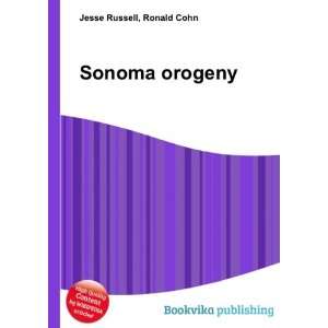  Sonoma orogeny Ronald Cohn Jesse Russell Books