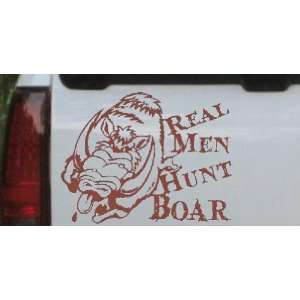 6in X 7.8in Brown    Real Men Hunt Boar Hunting And Fishing Car Window 