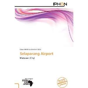  Selaparang Airport (9786138525752) Claus Matthias 