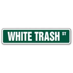  WHITE TRASH Street Sign trailer rv park funny gift Patio 