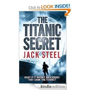 The Titanic Secret Jack Steel  Kindle Store