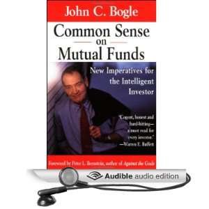 Common Sense on Mutual Funds New Imperatives for the Intelligent 