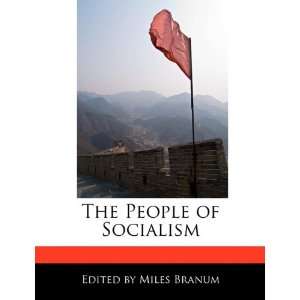    The People of Socialism (9781171160564) Miles Branum Books