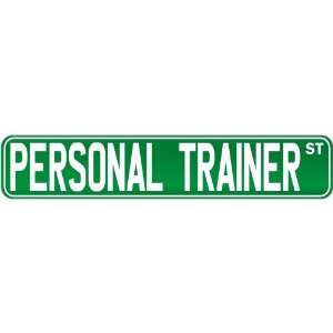  New  Personal Trainer Street Sign Signs  Street Sign 