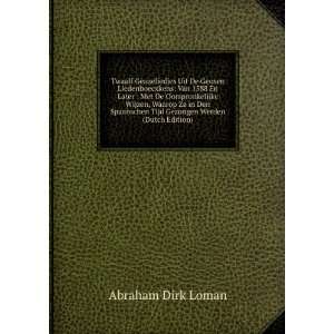   Tijd Gezongen Werden (Dutch Edition) Abraham Dirk Loman Books