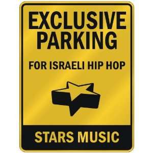    FOR ISRAELI HIP HOP STARS  PARKING SIGN MUSIC