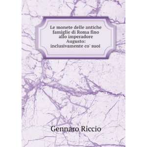   Augusto inclusivamente co suoi . Gennaro Riccio  Books