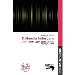    Dalbergia frutescens (9786136755755) Germain Adriaan Books