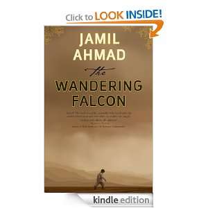The Wandering Falcon Jamil Ahmad  Kindle Store