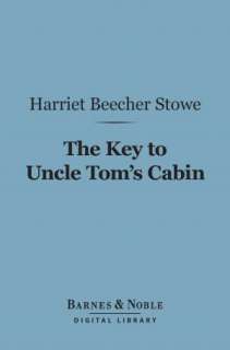 Uncle Toms Cabin by Harriet Beecher Stowe (Unabridged Edition) [NOOK 