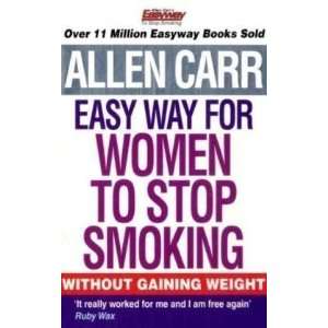   Easy Way for Women to Stop Smoking [Paperback] Allen Carr Books