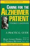 Caring for the Alzheimer Patient A Practical Guide, (1573921084 