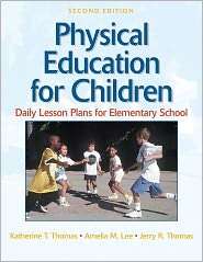 Physical Education for Children Daily Lesson Plan Elem School 2E 