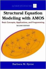 Structural Equation Modeling With AMOS Basic Concepts, Applications 