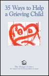 35 Ways to Help a Grieving Child, (189053403X), Dougy Center 