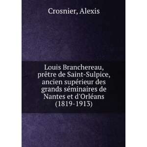   minaires de Nantes et dOrlÃ©ans (1819 1913) Alexis Crosnier Books