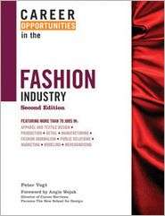 Career Opportunities in the Fashion Industry, (0816068410), Peter Vogt 