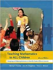 Teaching Mathematics to All Children Designing and Adapting 