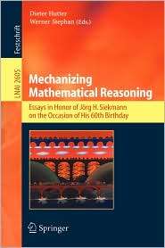 Mechanizing Mathematical Reasoning Essays in Honor of Jorg H 