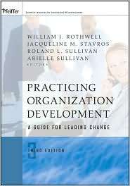 Practicing Organization Development A Guide for Leading Change 