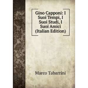   Suoi Studi, I Suoi Amici (Italian Edition) Marco Tabarrini Books