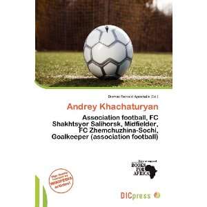   Andrey Khachaturyan (9786200686589) Dismas Reinald Apostolis Books