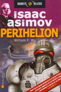   Isaac Asimov Perihelion(Robots and Aliens Series) by 