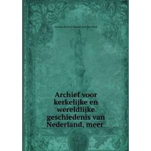   van Nederland, meer . Anthony Michael Cornelis Asch Van Wijck Books