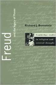 Freud and the Legacy of Moses, (0521638771), Richard J. Bernstein 