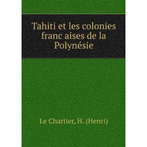  Tahiti et les colonies francÌ§aises de la PolyneÌsie H 