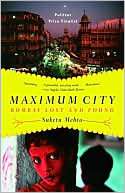 Maximum City Bombay Lost and Suketu Mehta