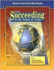 Succeeding in the World of Work, Student Activity Workbook 