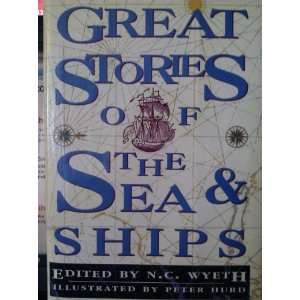  Great Stories of the Sea & Ships N.C. (ed.). Wyeth Books