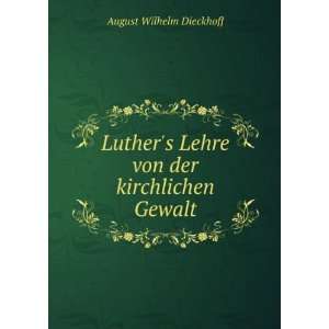   Lehre von der kirchlichen Gewalt August Wilhelm Dieckhoff Books