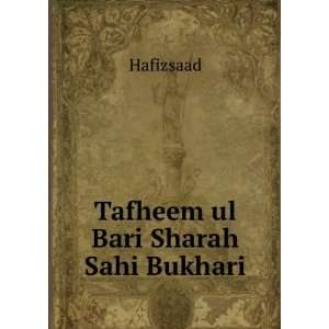  Tafheem ul Bari Sharah Sahi Bukhari Hafizsaad Books