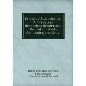  Knowles Elocutionist A First class Rhetorical Reader and 