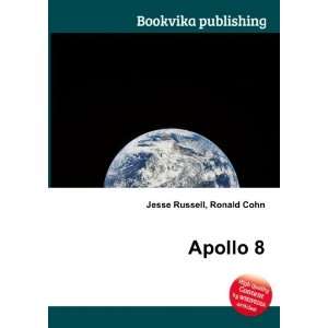  Apollo 8 Ronald Cohn Jesse Russell Books