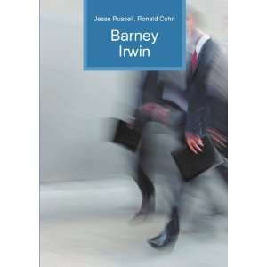  Barney Irwin Ronald Cohn Jesse Russell Books