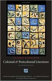 Colonial and Postcolonial Literature, (0199253714), Elleke Boehmer 